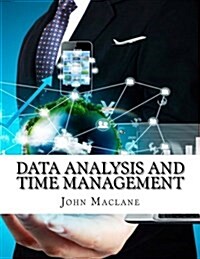 Data Analysis and Time Management (Paperback)