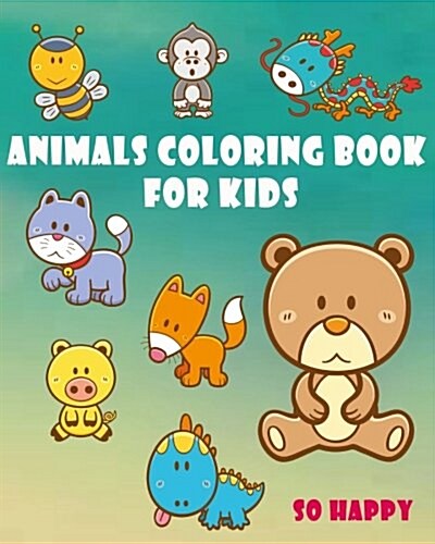 Animals Coloring Book for Kids: Happy Coloring (Paperback)