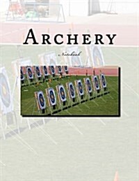 Archery Notebook: Notebook with 150 Lined Pages (Paperback)