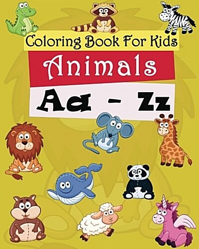 Coloring Book for Kids: Animals A-Z: Coloring Pages Freestyle (Paperback)