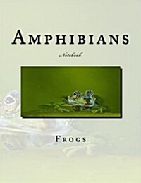 Amphibians Notebook: Notebook with 150 Lined Pages (Paperback)