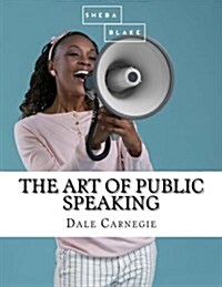 The Art of Public Speaking (Paperback)