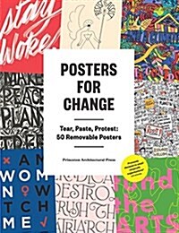 Posters for Change: Tear, Paste, Protest: 50 Removable Posters (Paperback)