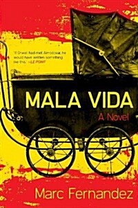 Mala Vida (Hardcover)