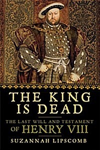 The King is Dead (Paperback)