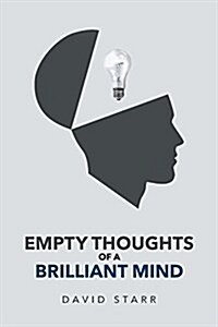 Empty Thoughts of a Brilliant Mind (Paperback)