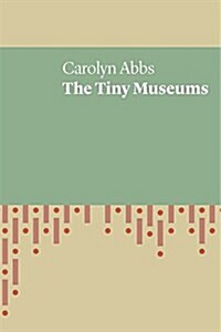 Tiny Museums (Paperback)