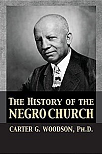 The History of the Negro Church (Paperback)