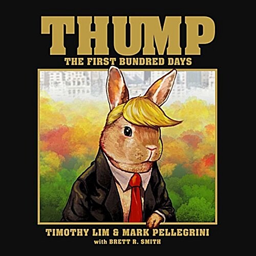 Thump: The First Bundred Days (Hardcover)