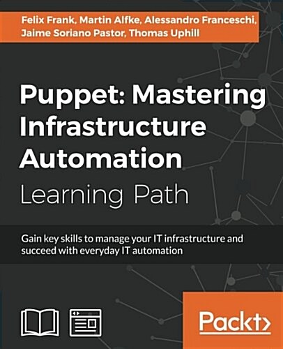 Puppet: Mastering Infrastructure Automation (Paperback)