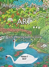 Andreas C Chrysafis Art : Each Painting Tells a Story (Hardcover, Illustrated ed)