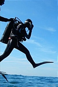 A Scuba Diver Stepping Off Into the Ocean Sports and Recreation Journal: 150 Page Lined Notebook/Diary (Paperback)