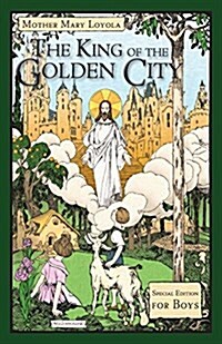 The King of the Golden City: Special Edition for Boys (Paperback)