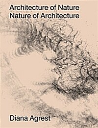 Architecture of Nature: Nature of Architecture (Hardcover)