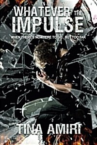 Whatever the Impulse (Paperback)