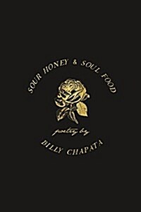 Sour Honey & Soul Food (Paperback)