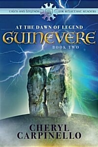 Guinevere: At the Dawn of Legend (Paperback)