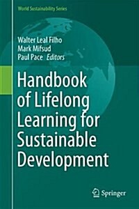 Handbook of Lifelong Learning for Sustainable Development (Hardcover, 2018)