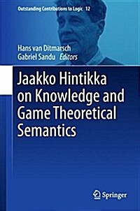 Jaakko Hintikka on Knowledge and Game-Theoretical Semantics (Hardcover, 2018)