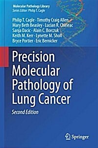 Precision Molecular Pathology of Lung Cancer (Hardcover, 2, 2018)