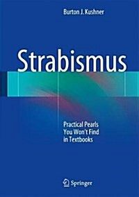 [중고] Strabismus: Practical Pearls You Won‘t Find in Textbooks (Hardcover, 2017)