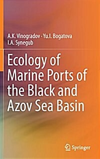 Ecology of Marine Ports of the Black and Azov Sea Basin (Hardcover, 2018)