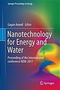 Nanotechnology for Energy and Water: Proceedings of the International Conference New-2017 (Hardcover, 2018)