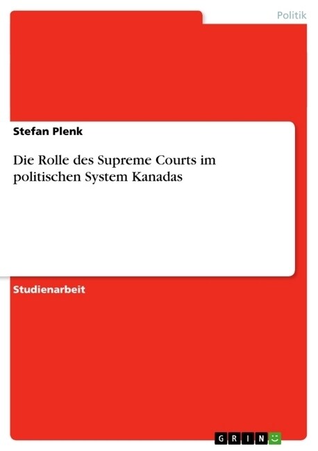 Die Rolle Des Supreme Courts Im Politischen System Kanadas (Paperback)