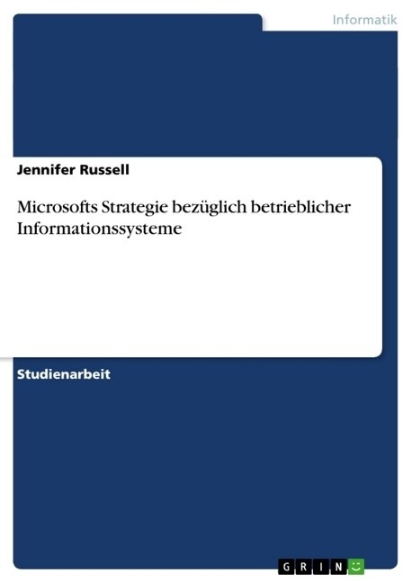 Microsofts Strategie bez?lich betrieblicher Informationssysteme (Paperback)