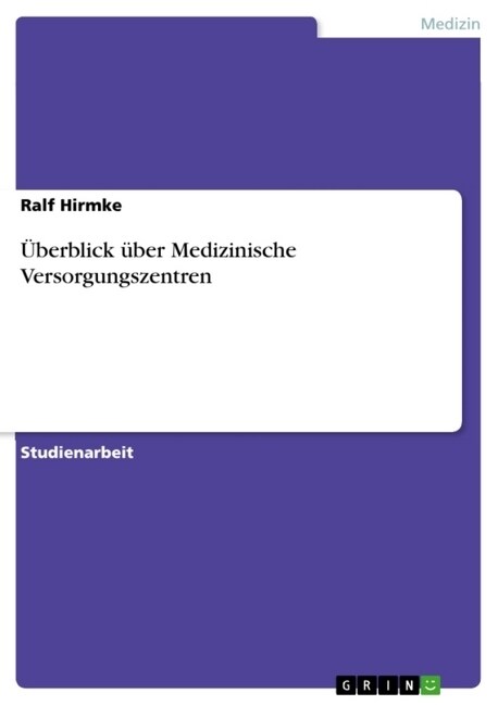 ?erblick ?er Medizinische Versorgungszentren (Paperback)