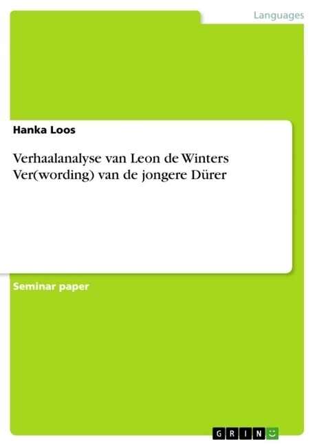 Verhaalanalyse van Leon de Winters Ver(wording) van de jongere D?er (Paperback)