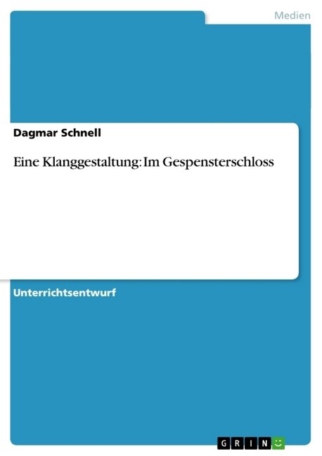 Eine Klanggestaltung: Im Gespensterschloss (Paperback)