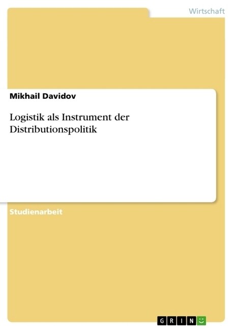 Logistik ALS Instrument Der Distributionspolitik (Paperback)