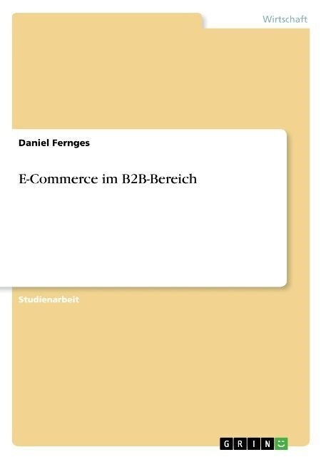 E-Commerce Im B2B-Bereich (Paperback)