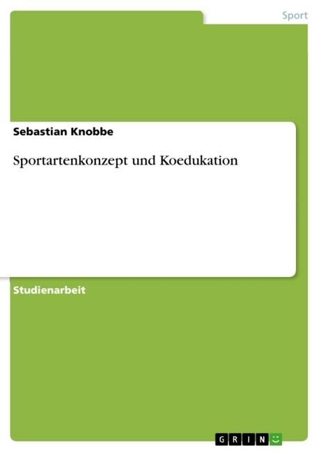 Sportartenkonzept Und Koedukation (Paperback)
