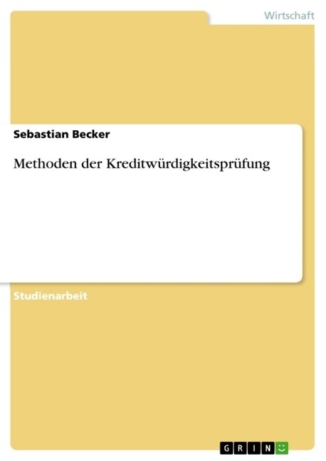 Methoden der Kreditw?digkeitspr?ung (Paperback)