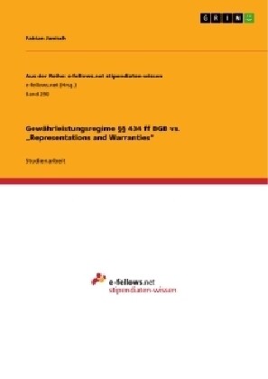 Gew?rleistungsregime ㎣ 434 ff BGB vs. Representations and Warranties (Paperback)