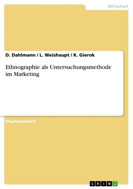 Ethnographie ALS Untersuchungsmethode Im Marketing (Paperback)