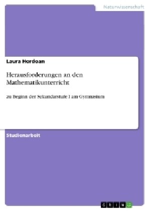 Herausforderungen an den Mathematikunterricht: zu Beginn der Sekundarstufe I am Gymnasium (Paperback)