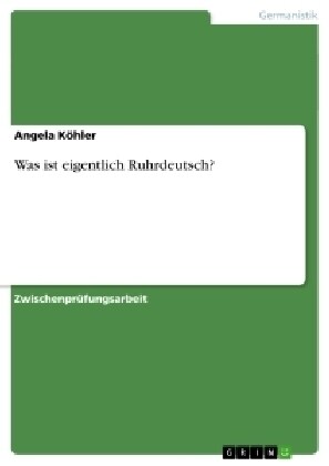 Was Ist Eigentlich Ruhrdeutsch? (Paperback)