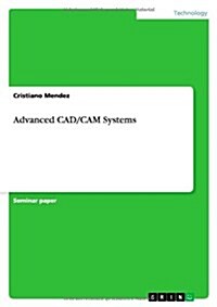 Advanced CAD/CAM Systems (Paperback)