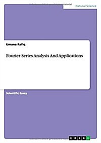 Fourier Series Analysis and Applications (Paperback)