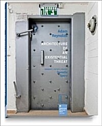 Architecture of an Existential Threat (Hardcover)