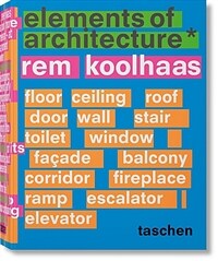 Koolhaas. Elements of Architecture (Hardcover)