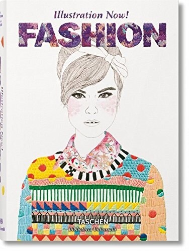 Illustration Now! Fashion (Hardcover)