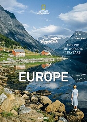 National Geographic. Around the World in 125 Years. Europe (Hardcover)