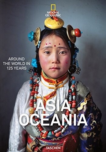 National Geographic. Around the World in 125 Years. Asia&oceania (Hardcover)