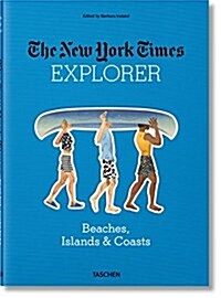 The New York Times Explorer. Beaches, Islands & Coasts (Hardcover)
