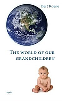 World of Our Grandchildren (Paperback, UK)