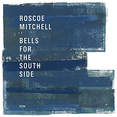 [중고] [수입] Roscoe Mitchell - Bells For The South Side [2CD]